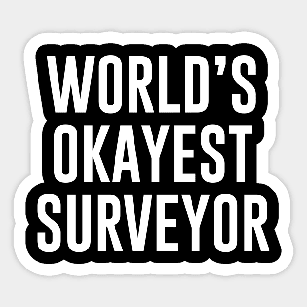 World's Okayest Surveyor Sticker by sunima